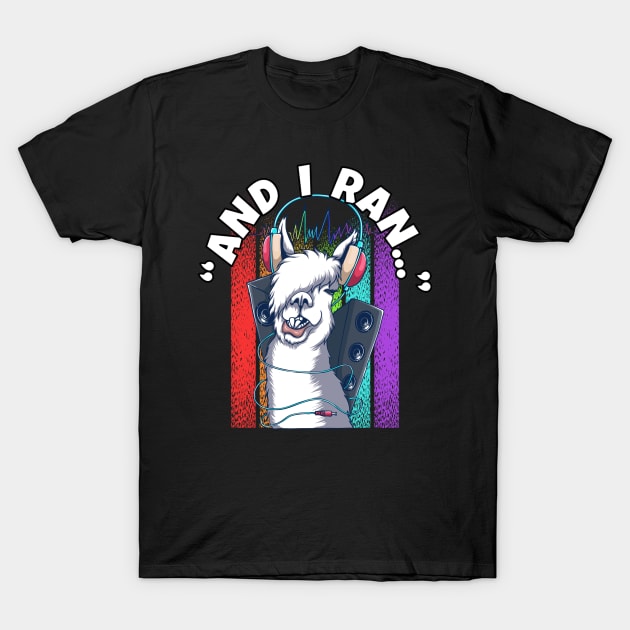 Llama with Headphones – And I Ran T-Shirt by RockReflections